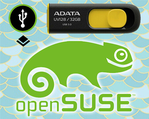 32GB BOOTABLE OPENSUSE INSTALL & LIVE USB 3.0