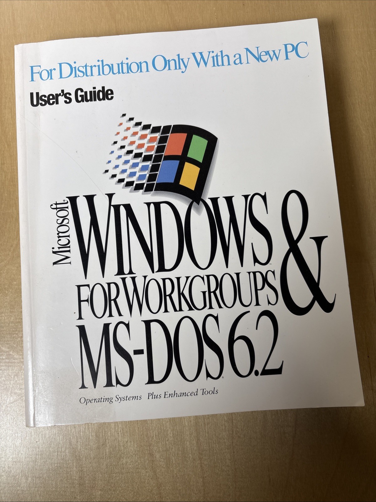 Microsoft Windows For Workgroups 3.11 & MS-DOS 6.22 Users Guide
