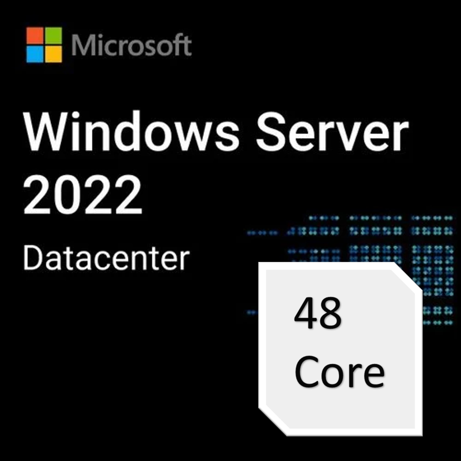 Windows Server 2022 Datacenter Edition – 48 Core License